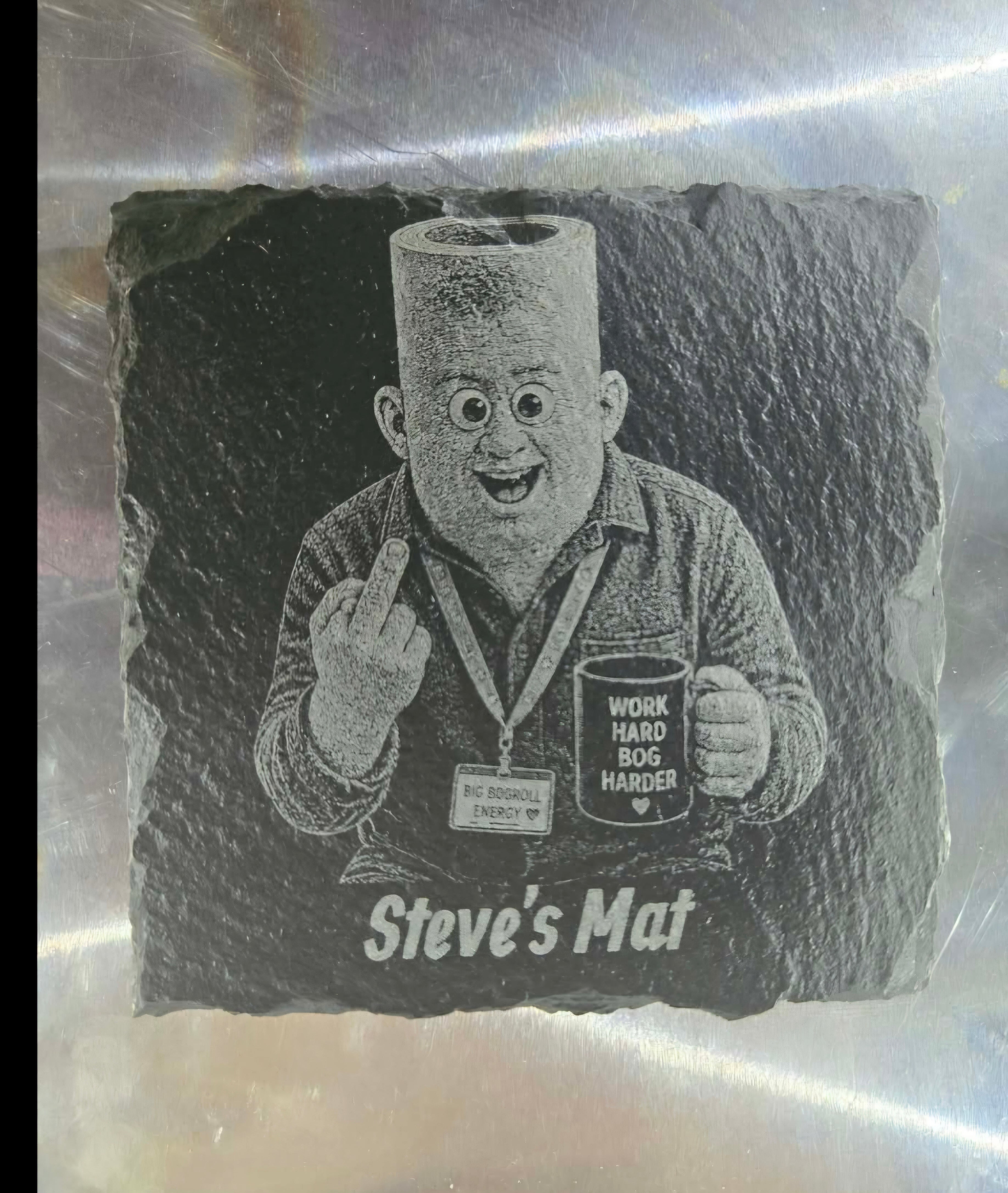 Slate coasters, personalised or bogrolls!