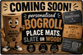 Slate coasters, personalised or bogrolls!